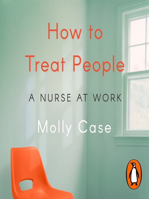 Title details for How to Treat People by Molly Case - Wait list